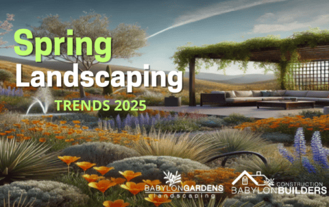 Spring Landscaping Trends for 2025 - Babylon Builders - Home ...